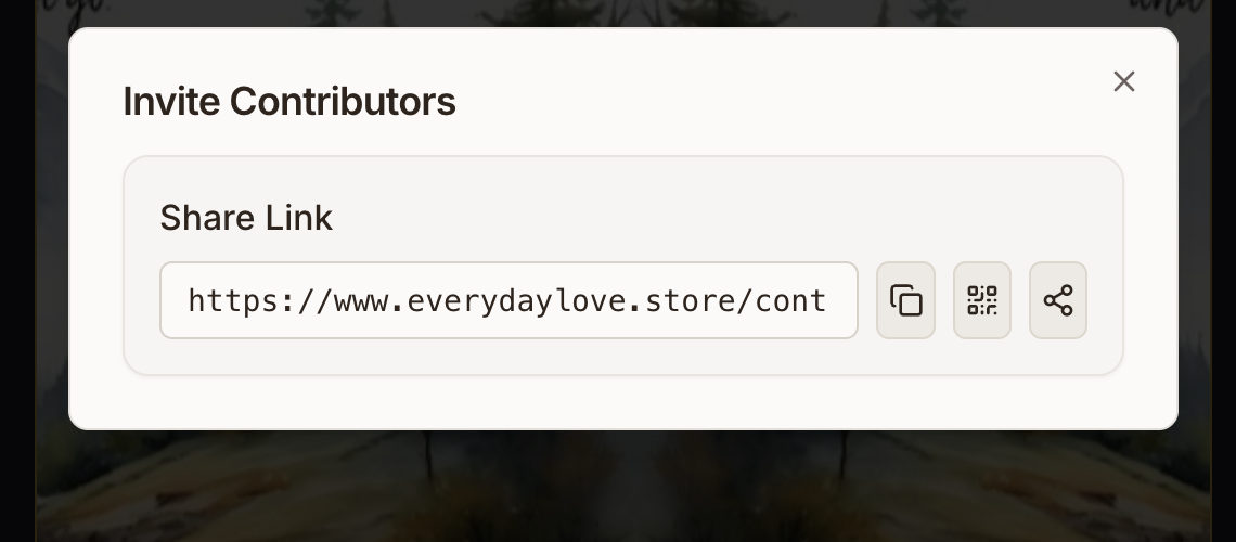 Everyday Love — Invite Contributors dialog showing a share link with copy, QR code, and share buttons